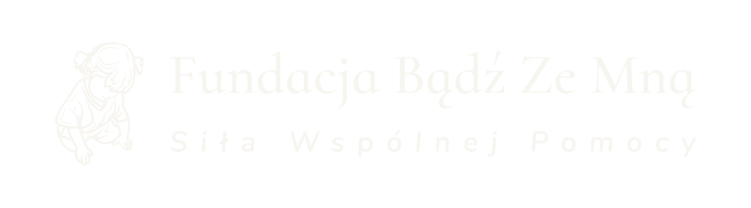 Fundacja Bądź Ze Mną